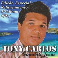 Existe Alguém - Tonny Carlos