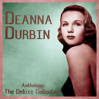 Love Is All - Deanna Durbin