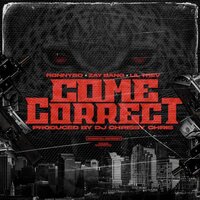 Come Correct - Lil Trev & Zay Bang & RonnyBo