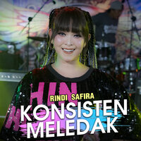 Konsisten Meledak - Rindi Safira