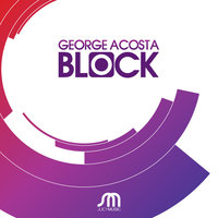 Block - George Acosta & Tony Arzadon