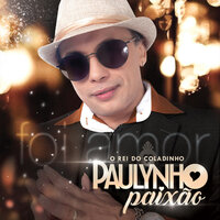 Agora e Sempre - Paulynho Paixão