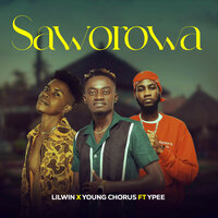 Saworowa - Lil Win & Young Chorus & YPee