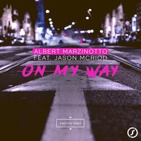 On My Way - Albert Marzinotto & Jason McRiod