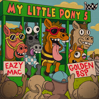 Here They Come - Eazy Mac & Golden Bsp