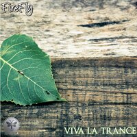 Viva La Trance - Firefly