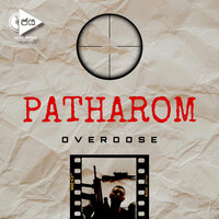 Patharom - Overdose