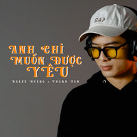 Anh Chỉ Muốn Được Yêu - Kalee Hoàng & Thành Tar & Blak