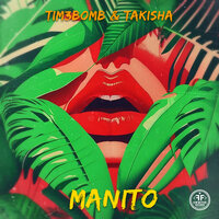 Manito - Tim3bomb & Takisha
