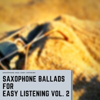 I’m Confessin' (Sax Ballad) - Saxophone Jazz, Easy Listening