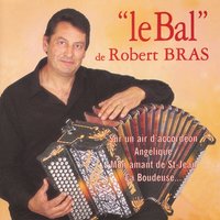 Angélique - Robert Bras & Michel Orso & Robert Bras, Michel Orso