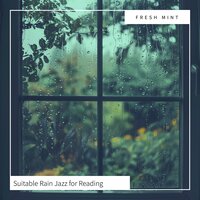 Mellow Respite from Rain - Fresh Mint