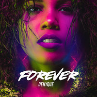 Forever - Denyque