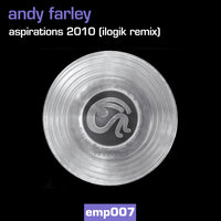 Aspirations 2010 - Andy Farley & Ilogik
