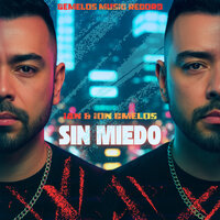 Sin Miedo - Ian & Ion GMelos