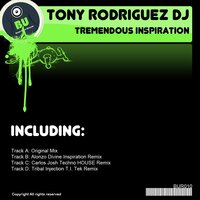 Tremendous Inspiration - Tony Rodriguez DJ & Carlos Josh