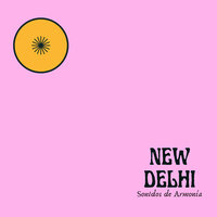 New Delhi - Sonidos de Armonía