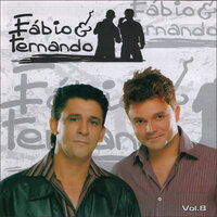 Eu Vou Sair da Sua Vida - Fábio e Fernando & Fabio & Fernando