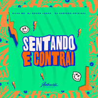 Sentando e Contrai - DJ AZEVEDO ORIGINAL & DJ EDSON LUKAS & Silva MC