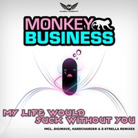 My Life Would Suck Without You - Monkey Business