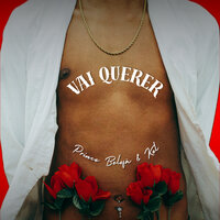 Vai Querer - Prince Belofá & Kel & Noze