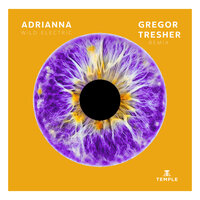 WILD ELECTRIC - Gregor Tresher & Adrianna