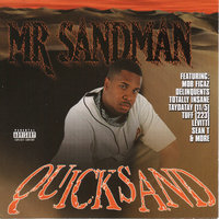 No Strings Attached - Quicksand & Mr. Sandman