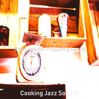 Cultivated Backdrops for Preparing Lunch - Cooking Jazz Society