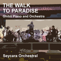 The Walk to Paradise - Seycara Orchestral