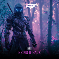 Bring It Back - ENI & RAVE'N