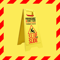 Slip and Slide - Fabian Dubz & Hatter & Thomas Jules