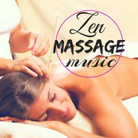 Relaxing Music - Zen Massage Music