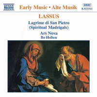 Lagrime di San Pietro (Tears of San Pietro) - Ars Nova & Орландо ди Лассо