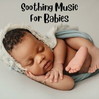 Floating Away - Soothing Piano Classics for Sleeping Babies & Classical Lullabies & Baby Sleep Music & Baby Sleeps