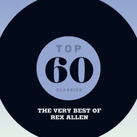 I'm Lonely My Darlin' (Green Grow the Lilacs) - Rex Allen