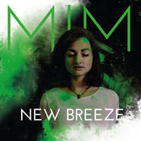New Breeze - MiM