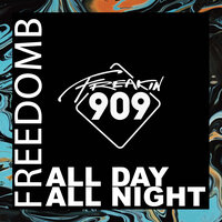 All Day, All Night - FreedomB