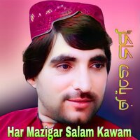 Har Mazigar Salam Kawam - Faryadi Kakar
