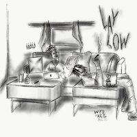 Lay Low - wydace & 1600j