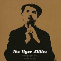 Mac the Knife - The Tiger Lillies
