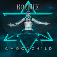 Moonchild - KOZMIK