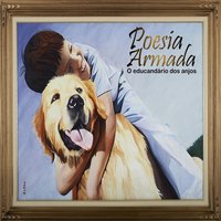 Pela Ultima Vez - Poesia Armada