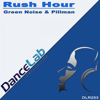 Rush Hour - Green Noise & Pillman
