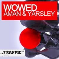 Wowed - Aman & Yarsley