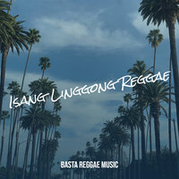 Hello Sunday (Reggae Blessings Chill Vibes) - Basta Reggae Music