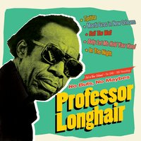 Baby Let Me Hold Your Hand - Professor Longhair