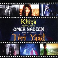 Teri Yaad - Omer Nadeem & Khiza