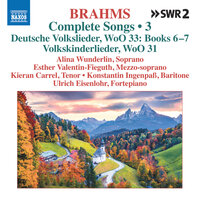 49 Deutsche Volkslieder, Book 7, WoO 33: No. 45, Es sass ein schneeweiss Vögelein - Alina Wunderlin & Ulrich Eisenlohr & Konstantin Ingenpaß & Esther Valentin-Fieguth & Kieran Carrel & Иоганнес Брамс