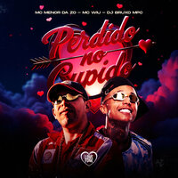 Perdido no Cupido - MC Menor da ZO & MC Wiu & DJ BRUXO MPC & Love Funk