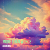 More Than Words - Niboyeang